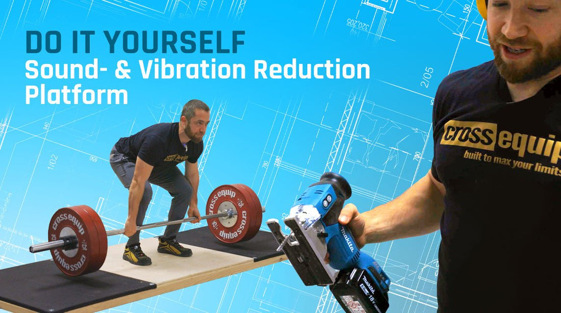 Plattform zur Lärmreduktion & Vibrationsreduktion im Eigenbau - cross equip