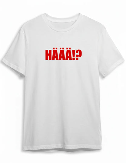 Häää Shirt in Weiss mit Rot Druck